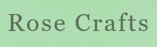 Rose Crafts